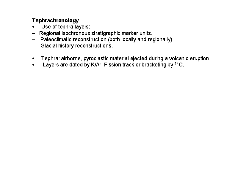 Tephrachronology
????? Use of tephra la...