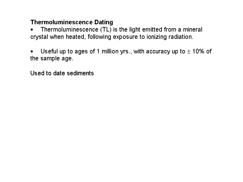 Thermoluminescence Dating
????? Thermol...